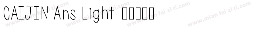 CAIJIN Ans Light字体转换